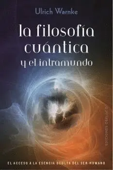 Filosofía Cuántica y el Intramundo, la