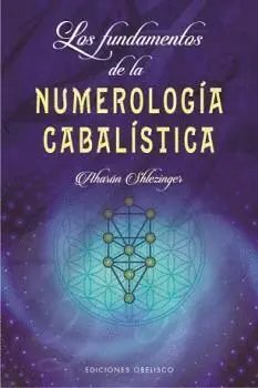 Los Fundamentos de la Numerología Cabalística