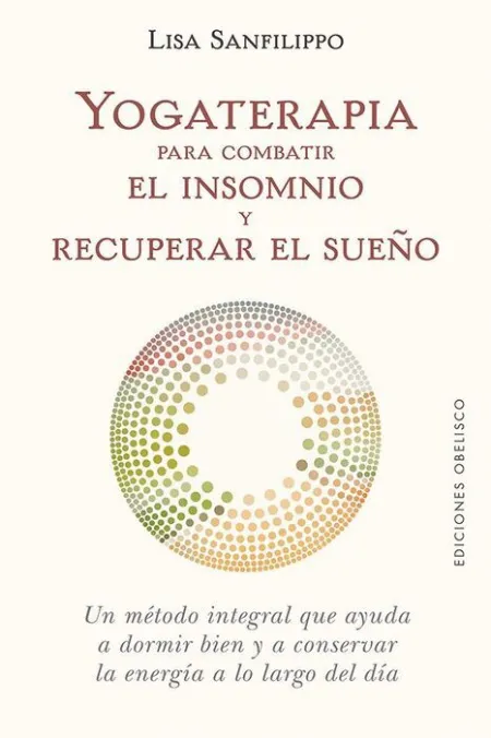 Yogaterapia para Combatir el Insomnio y Recuperar el Sueño