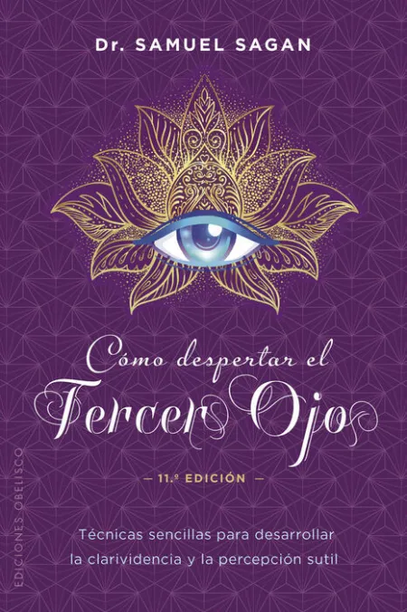 Cómo Despertar el Tercer Ojo (N. e. )