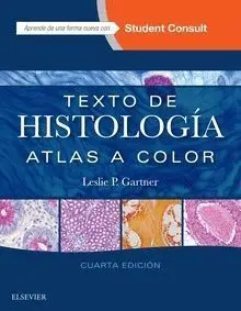 Texto de Histología. Atlas a Color + Studentconsult (4ª Ed. )