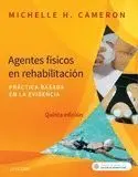 Agentes Físicos en Rehabilitación. Práctica Basada en la Evidencia