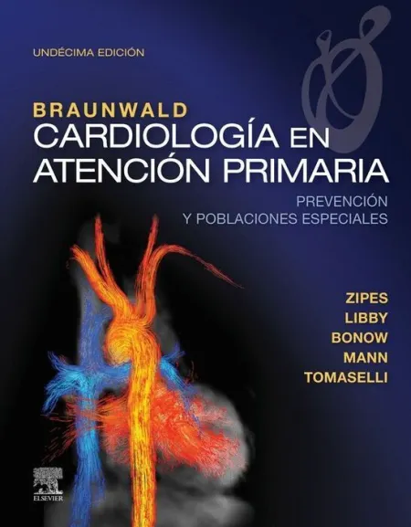 019 Braunwald. Cardiología en Atención Primaria (11ª Ed. )
