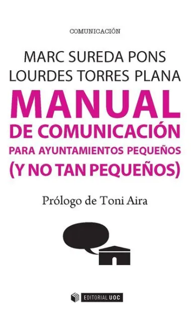 Manual de Comunicaciã?Â³N para Ayuntamientos Pequeã?Â±Os (Y no Tan Pequeã?Â±Os)