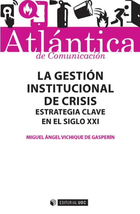 La Gestiã?Â³N Institucional de Crisis
