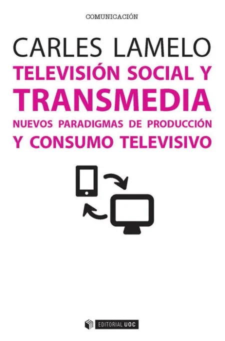 Televisiã?Â³N Social y Transmedia
