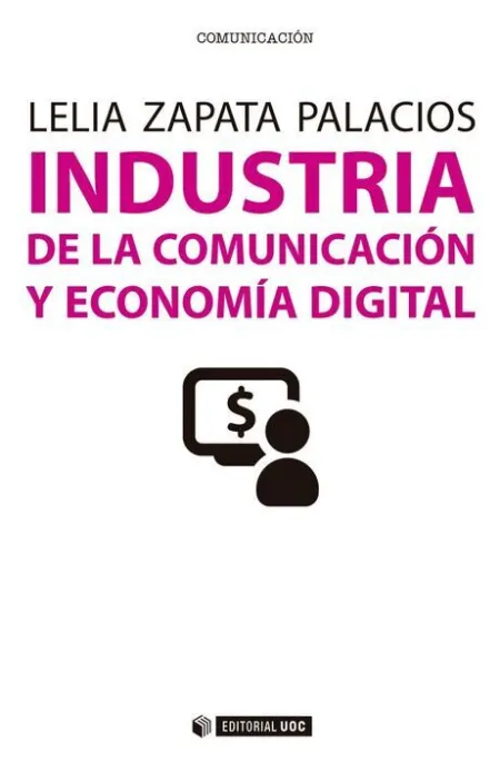 Industria de la Comunicacion y Economia Digital