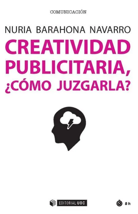 Creatividad Publicitaria, Ã?Â¿Cã?Â³Mo Juzgarla?