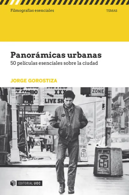Panorã?Â¡Micas Urbanas. 50 Pelã?Â­culas Esenciales Sobre la Ciudad