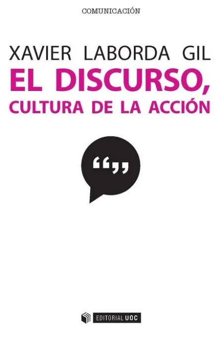 El Discurso, Cultura de la Acciã?Â³N