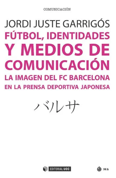 Fã?Âºtbol, Identidades y Medios de Comunicaciã?Â³N