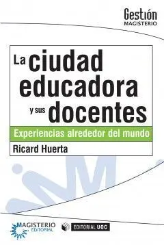 La Ciudad Educadora y Sus Docentes