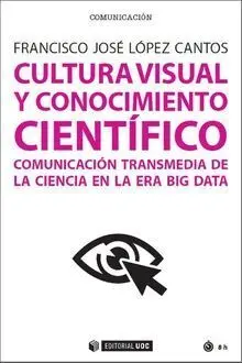 Cultura Visual y Conocimiento Cientã?Â­fico