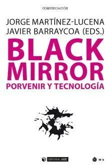 Black Mirror. Porvenir y Tecnología