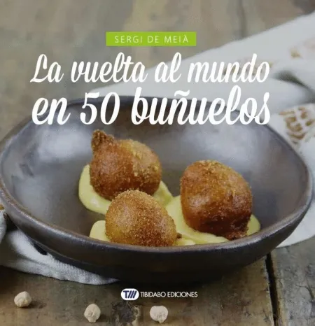 La Vuelta Al Mundo en 50 Buñuelos