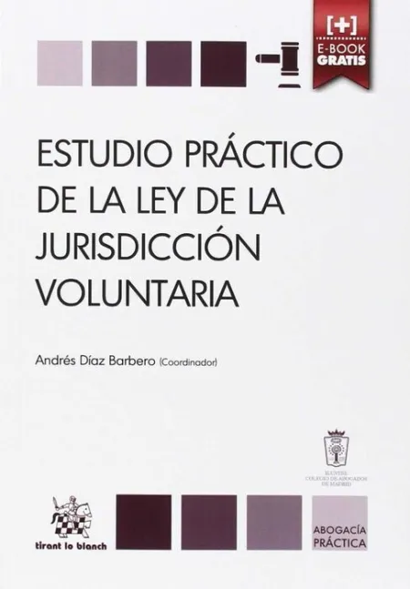 Estudio Practico de la Ley de la Jurisdiccion Voluntaria