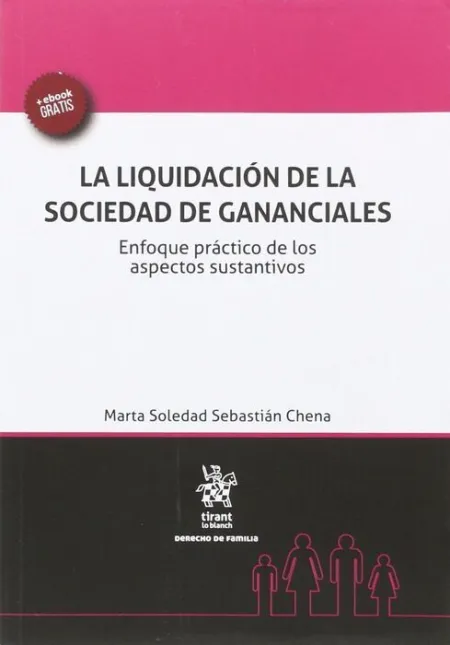 La Liquidacion de la Sociedad de Gananciales