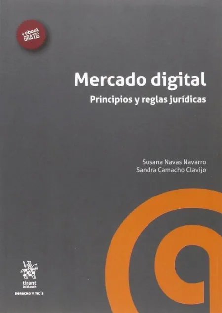 Mercado Digital. Principios y Reglas Juridicas