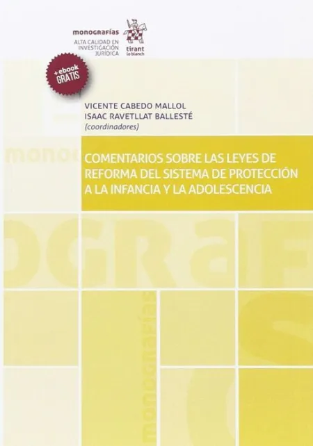 Comentarios Sobre las Leyes de Reforma del Sistema de Protección a la Infancia y la Adolescencia