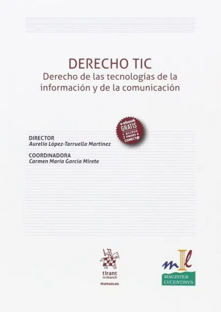 Derecho Tic. Derecho de las Tecnologias de la Informacion y de la Comunicacion