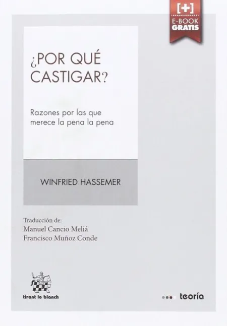 ¿Por que Castigar? Razones por las que Merece la Pena la Pena