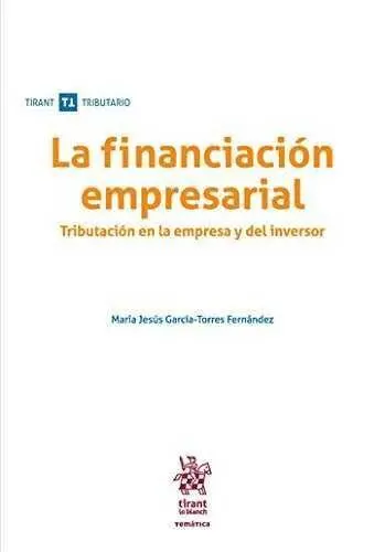 La Financiación Empresarial. Tributación en la Empresa y del Inversor