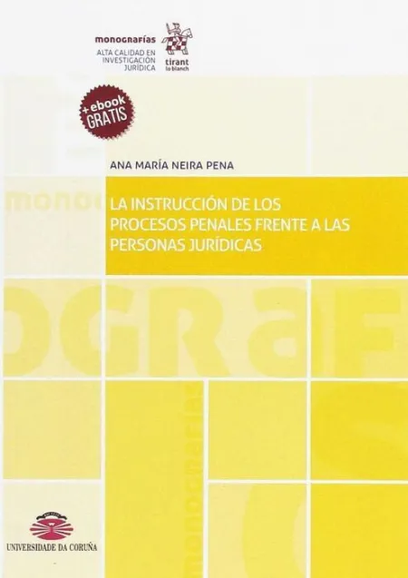 La Instruccion de los Procesos Penales Frente a las Personas Jurídicas