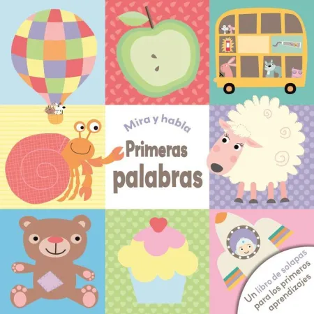 Primeras Palabras. Mira y Habla