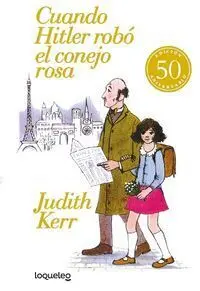 Cuando Hitler Robó el Conejo Rosa (Edición 50 Aniversario)