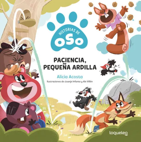Paciencia, Pequeña Ardilla. Historias de Oso