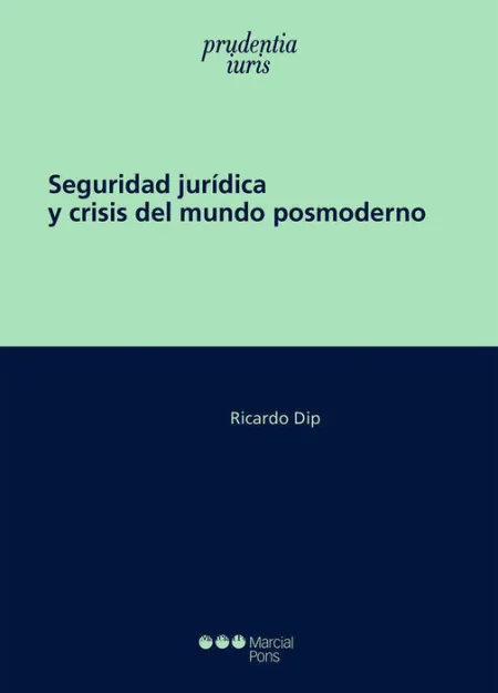 Seguridad JurãÂ­dica y Crisis del Mundo Posmoderno
