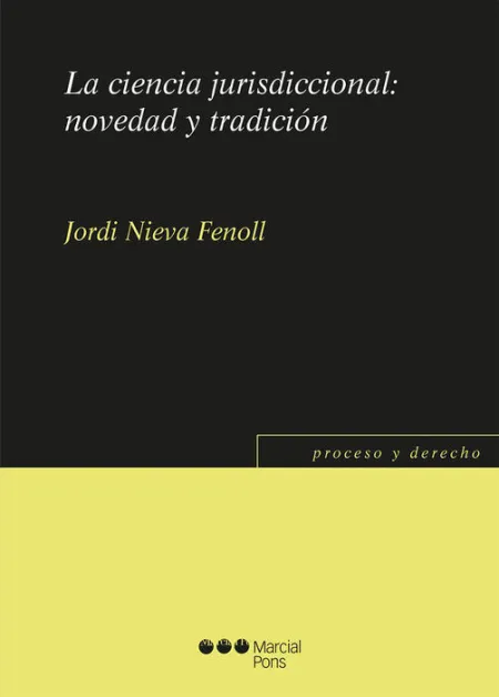 La Ciencia Jurisdiccional: Novedad y TradiciãÂ³N