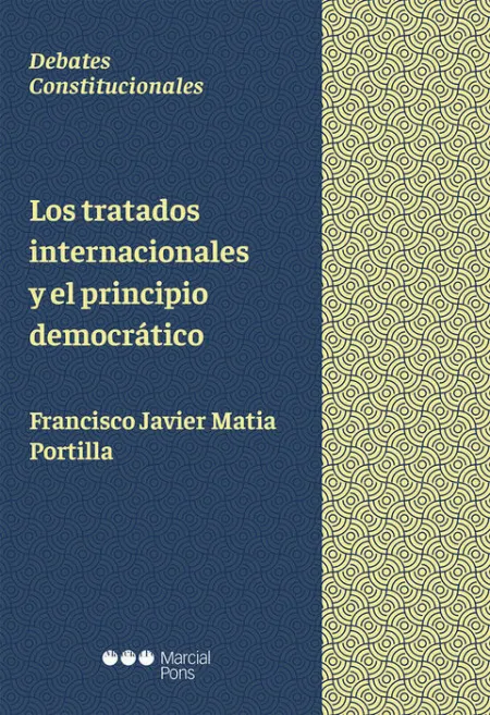 Los Tratados Internacionales y el Principio DemocrãÂ¡Tico