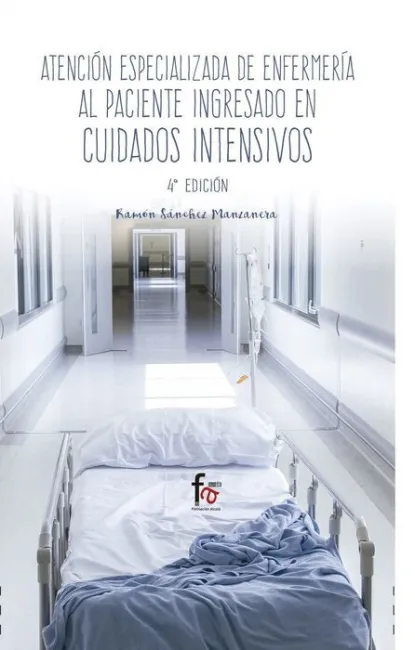 Atencion Especializada de Enfermeria Al Paciente Ingresado en Cuidados Intensivo