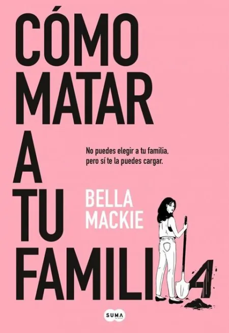 Cómo Matar a tu Familia