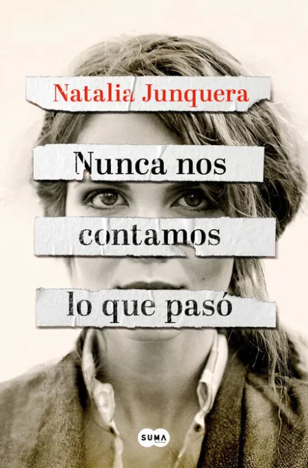 Nunca nos Contamos lo que Pasó