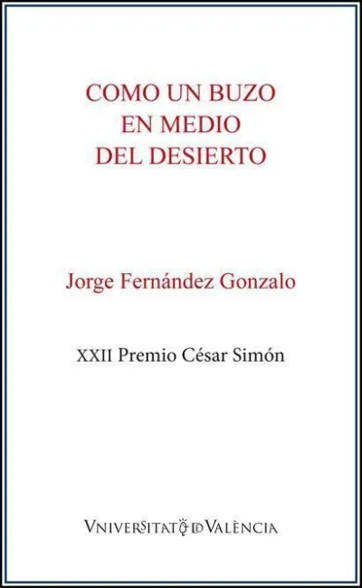 Como un Buzo en Medio del Desierto