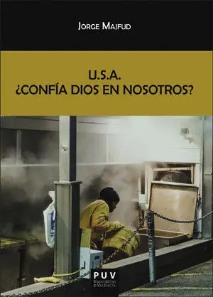 U. s. a. Ã?Â¿Confã?Â­a Dios en Nosotros?