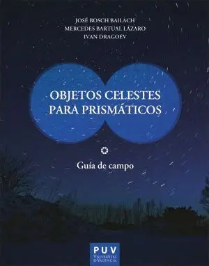 Objetos Celestes para Prismáticos. Guía de Campo