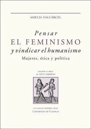 Pensar el Feminismo y Vindicar el Humanismo