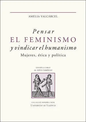 Pensar el Feminismo y Vindicar el Humanismo