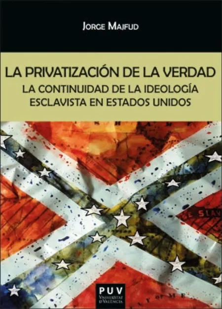 La Privatizacion de la Verdad