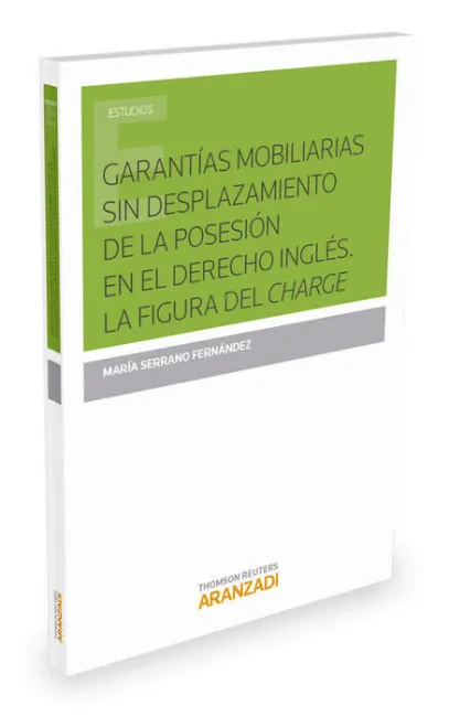 Garantías Mobiliarias sin Desplazamiento de la Posesión en el Derecho Inglés. La