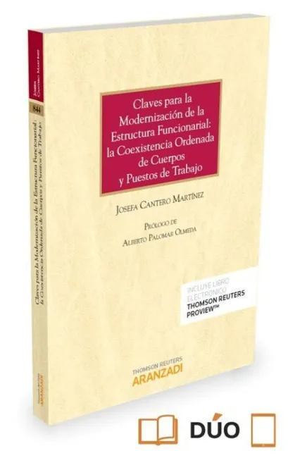 Claves para la Modernizacion de la Estructura Funcionarial: la Coexistencia Ordenada de Cuerpos y Puestos de Trabajo