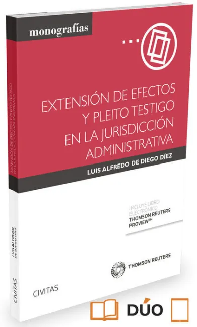 Extension de Efectos y Pleito Testigo en la Jurisdiccion Administrativa