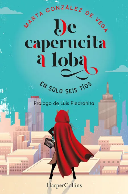 De Caperucita a Loba en Solo Seis Tíos