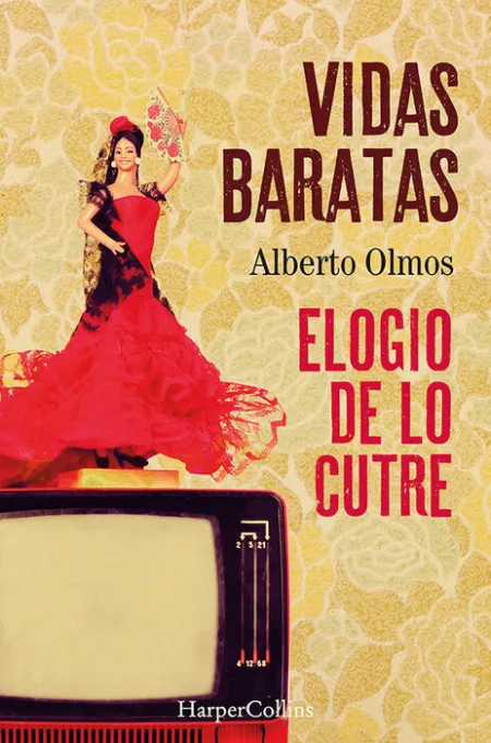 Vidas Baratas: Elogio de lo Cutre