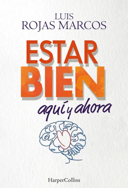 Estar Bien Aquí y Ahora