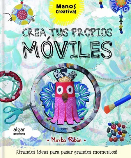 Crea Tus Propios Móviles