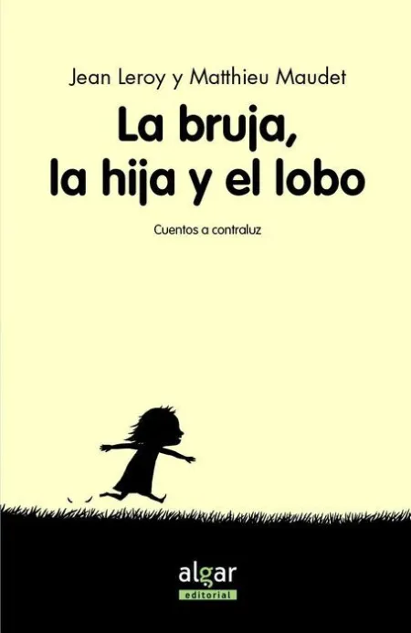 La Bruja, Su Hija y el Lobo